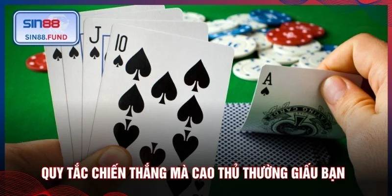 Quy tắc chiến thắng mà cao thủ thường giấu bạn